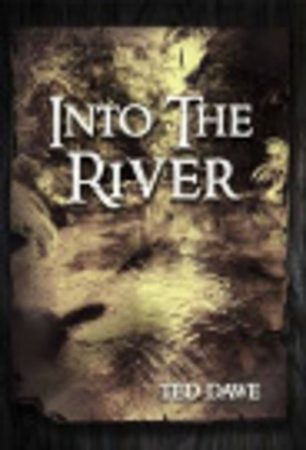 Cover Art for 9780473205089, Into the River by Ted Dawe
