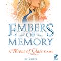 Cover Art for 9781472837974, Embers of Memory: A Throne of Glass Game by Kuro, Sarah J. Maas