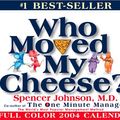 Cover Art for 9780740737022, Who Moved My Cheese?: An Amazing Way to Deal with Change in Your Work and in Your Life by Spencer Johnson