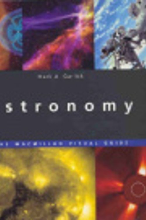 Cover Art for 9781405035903, Astronomy by Mark A. Garlick