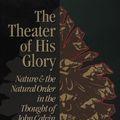 Cover Art for 9780801020049, The Theater of His Glory by Susan E. Schreiner