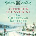 Cover Art for 9781982687649, The Christmas Boutique Lib/E by Jennifer Chiaverini