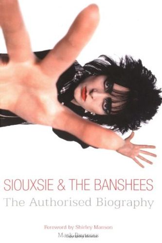 Cover Art for 9781860743757, "Siouxsie and the Banshees" by Mark Paytress