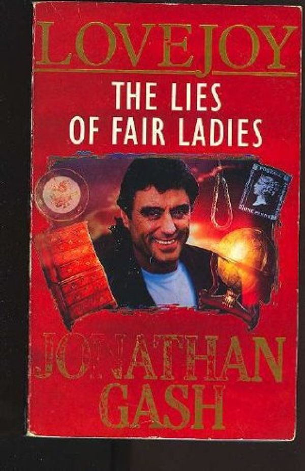 Cover Art for 9780099110019, The Lies of Fair Ladies by Jonathan Gash