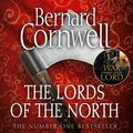 Cover Art for 9780007582761, The Lords of the North (The Last Kingdom Series, Book 3) by Bernard Cornwell, Jonathan Keeble