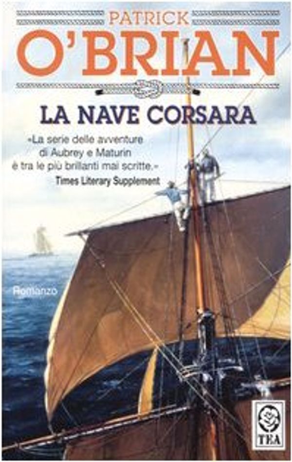 Cover Art for 9788850205257, La nave corsara by Patrick O'Brian