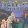 Cover Art for 9781557092601, Whispering Statue by Carolyn Keene