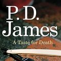 Cover Art for B013IMJJOO, A Taste for Death (Inspector Adam Dalgliesh Mystery) by P. D. James (3-Jun-2010) Paperback by P.d. James