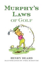 Cover Art for 9781402747755, Murphy's Laws of Golf by Henry Beard