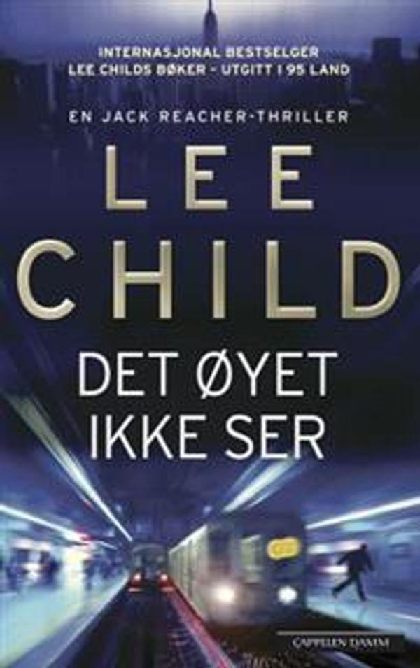 Cover Art for 9788202380014, Det øyet ikke ser by Lee Child