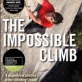 Cover Art for 9781760632731, The Impossible Climb: Alex Honnold, El Capitan and the Climbing Life by Mark Synnott
