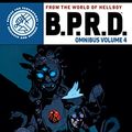 Cover Art for B0BF8M1YR6, B.P.R.D. Omnibus Volume 4 by Mignola, Mike, Arcudi, John