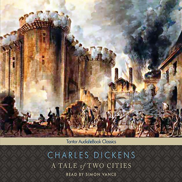 Cover Art for 9781400106363, A Tale of Two Cities by Charles Dickens