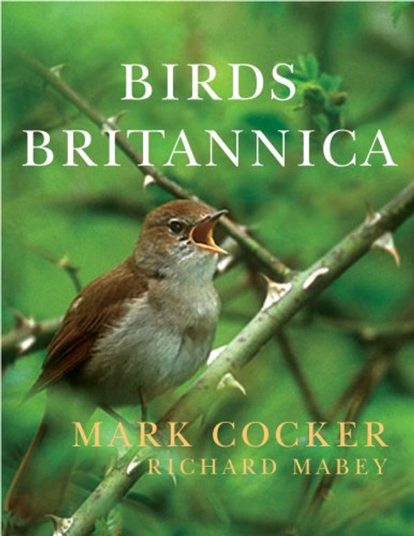 Cover Art for 9780701169077, Birds Britannica by Mark Cocker, Richard Mabey
