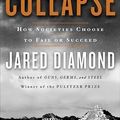 Cover Art for 9780670033379, Collapse: How Societies Choose to Fail or Succeed by Jared Diamond