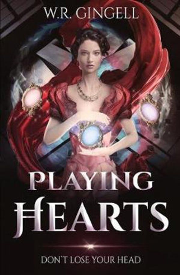Cover Art for 9780648530251, Playing Hearts by W R Gingell