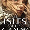 Cover Art for B0BG246KKM, The Isles of the Gods by Amie Kaufman