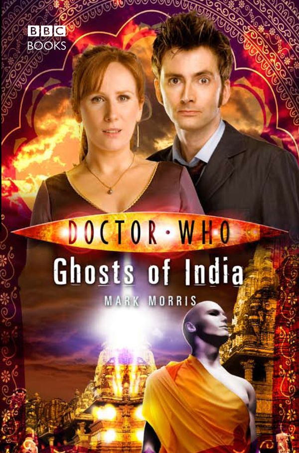 Cover Art for 9781409072805, Doctor Who: Ghosts of India by Mark Morris