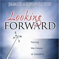 Cover Art for 9781897091289, Looking Forward by Jamie Arpin-Ricci