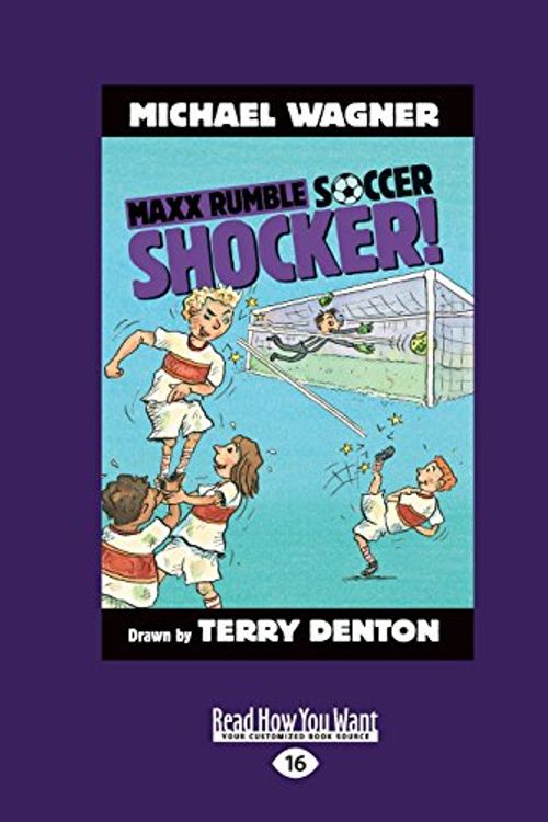 Cover Art for 9781459688858, Shocker!: Maxx Rumble Soccer: 2 by Michael Wagner