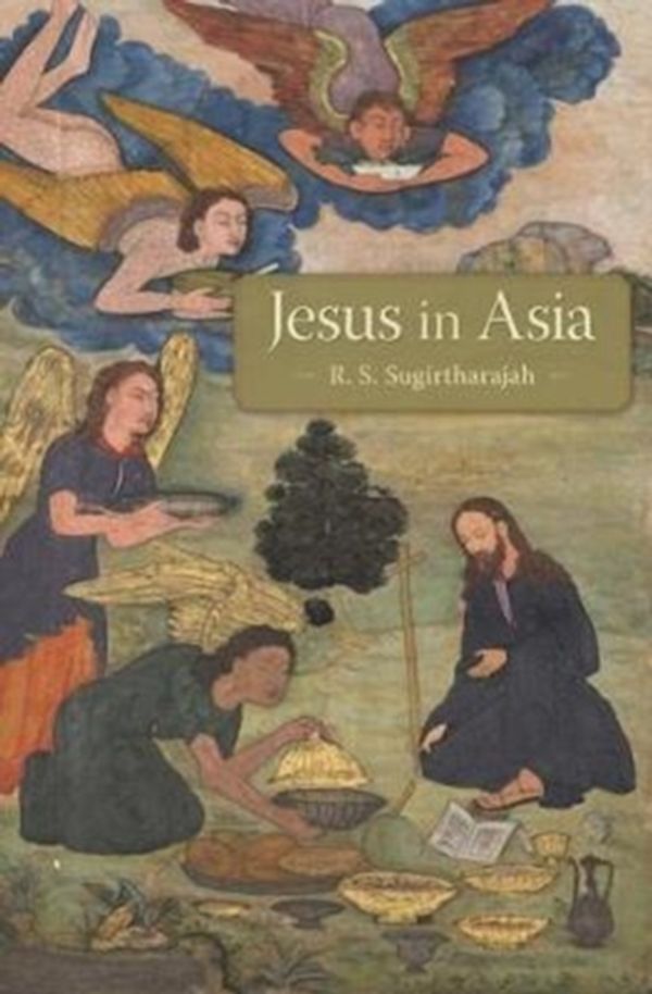 Cover Art for 9780674051133, Jesus in Asia by R. S. Sugirtharajah