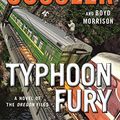 Cover Art for 9780735218376, Typhoon Fury by Clive Cussler