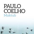 Cover Art for 9788475885247, Maktub (edició en català) by M. Dolors Ventós Navés, Paulo Coelho