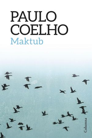 Cover Art for 9788475885247, Maktub (edició en català) by M. Dolors Ventós Navés, Paulo Coelho
