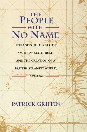 Cover Art for 9780691074627, The People with No Name by Patrick Griffin