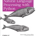 Cover Art for B0043D2E22, Natural Language Processing with Python: Analyzing Text with the Natural Language Toolkit by Bird, Steven, Klein, Ewan, Loper, Edward