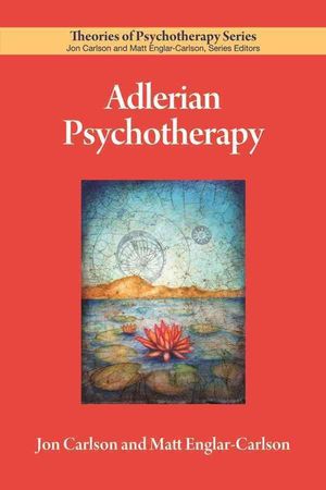 Cover Art for 9781433826597, Adlerian PsychotherapyTheories of Psychotherapy Series(r) by Jon Carlson