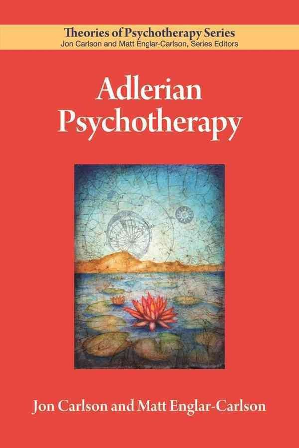 Cover Art for 9781433826597, Adlerian PsychotherapyTheories of Psychotherapy Series(r) by Jon Carlson