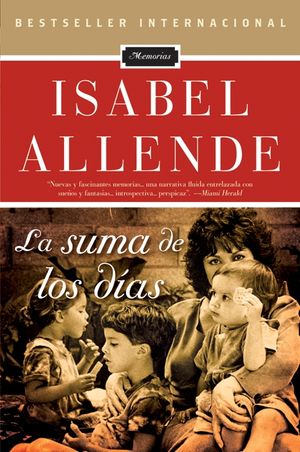 Cover Art for 9780061551888, La Suma de Los Dias by Isabel Allende