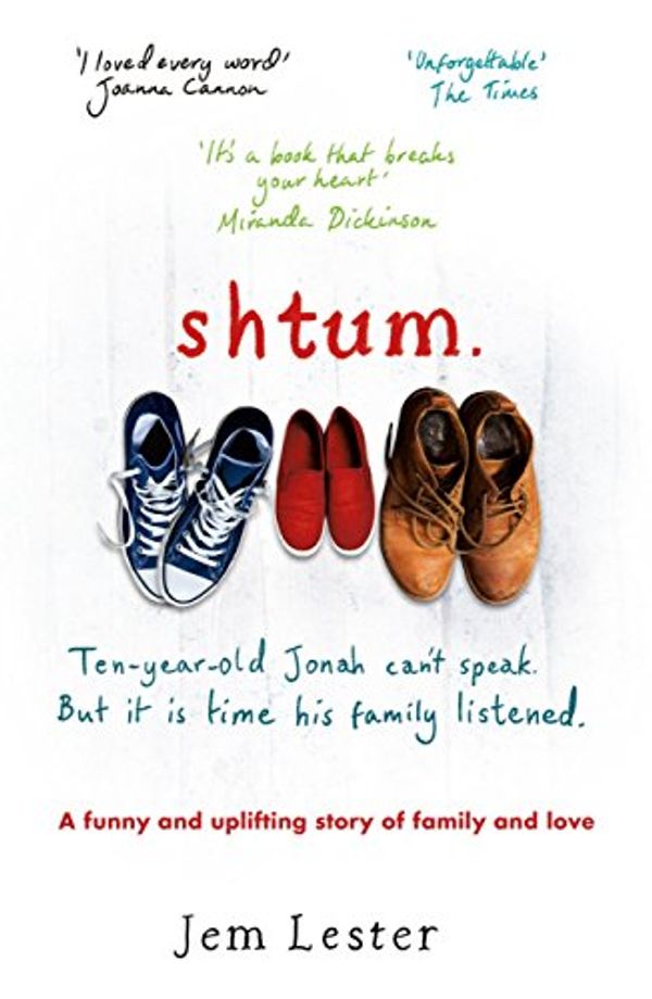 Cover Art for B0119Q17ZK, Shtum: A funny and uplifting story of families and love by Jem Lester