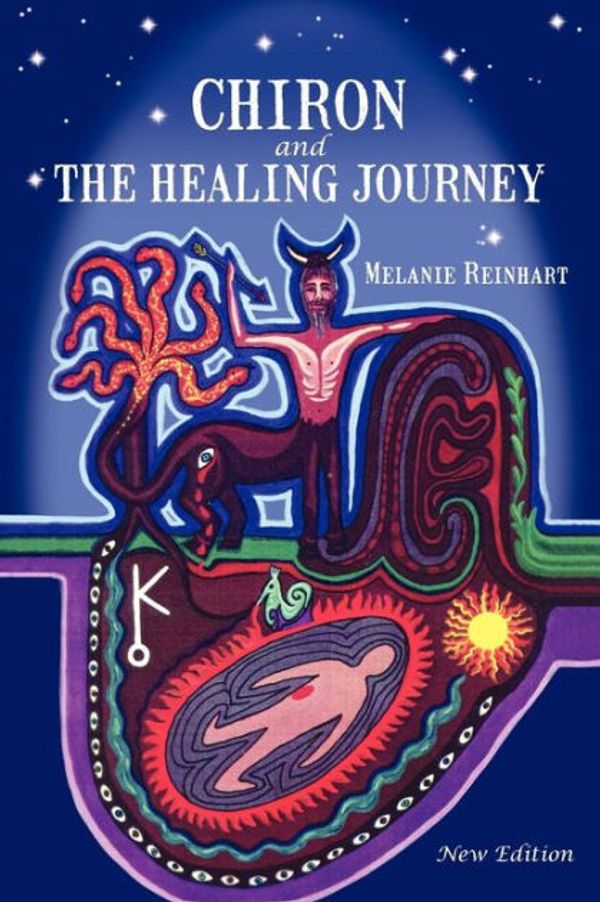 Cover Art for 9780955823107, Chiron and the Healing Journey by Melanie Reinhart