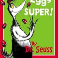 Cover Art for 9780007127399, Scrambled Eggs Super! by Dr. Seuss