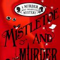 Cover Art for 9780141369723, Mistletoe And Murder by Robin Stevens
