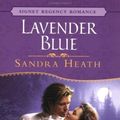 Cover Art for 9780451208583, Lavender Blue by Sandra Heath