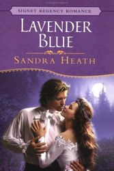 Cover Art for 9780451208583, Lavender Blue by Sandra Heath