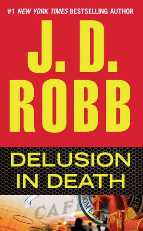 Cover Art for 9781455818389, Delusion in Death by J. D. Robb
