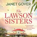 Cover Art for B07VZY9HG2, The Lawson Sisters by Janet Gover