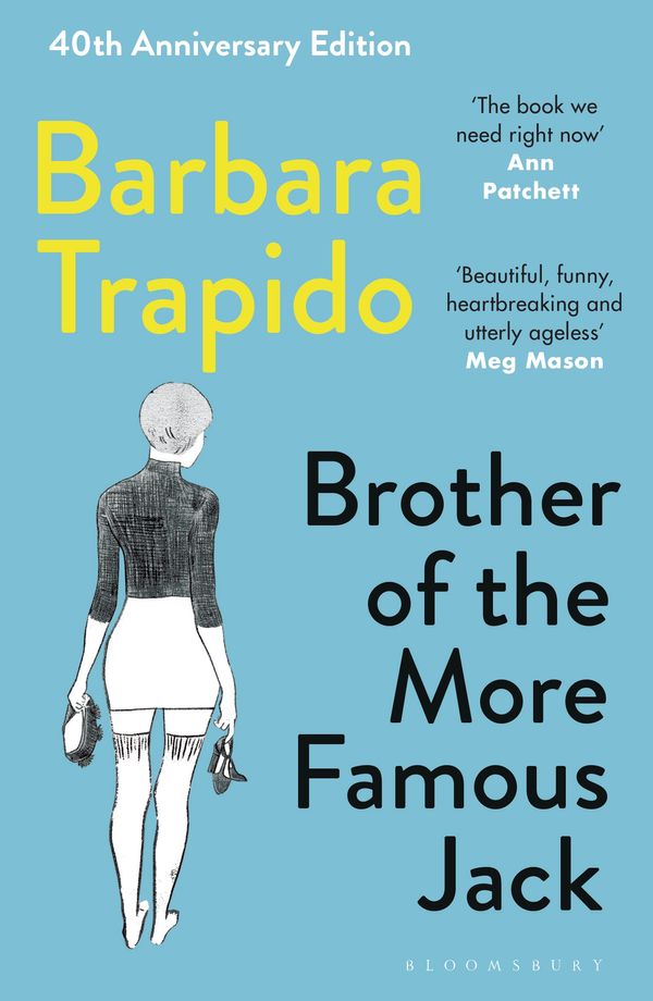 Cover Art for 9781408822722, Brother of the More Famous Jack by Barbara Trapido