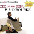 Cover Art for 9781593553203, The CEO of the Sofa by P J O'Rourke