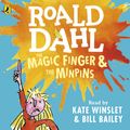 Cover Art for 9780141370422, Magic Finger & The Minpins CD Unabridged by Roald Dahl