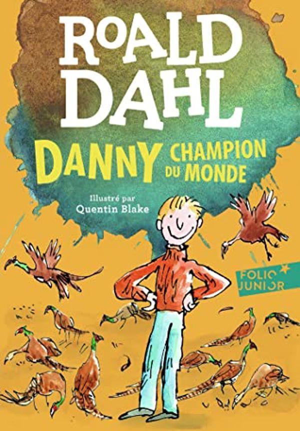 Cover Art for 9782253027621, Danny, champion du monde by Roald Dahl