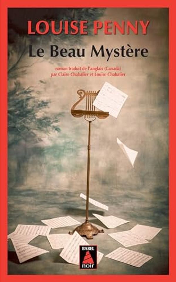 Cover Art for 9782330129873, Le beau mystère (Babel Noir) (French Edition) by Louise Penny