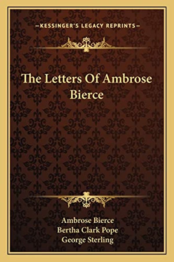Cover Art for 9781163714591, The Letters of Ambrose Bierce by Ambrose Bierce