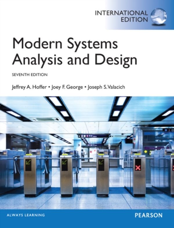 Cover Art for 9780273787099, Modern Systems Analysis and Design by Jeffrey A. Hoffer, Joey George, Joseph Valacich