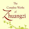 Cover Art for 2370005108505, The Complete Works of Zhuangzi by Burton Watson