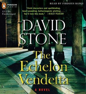 Cover Art for 9780143141907, The Echelon Vendetta by David Stone